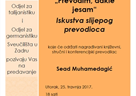 Predavanje „Prevodim, dakle jesam! Iskustva slijepog prevodioca“ Seada Muhamedagića